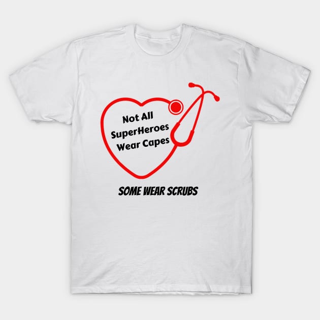Super Heroes healthcare T-shirt design T-Shirt by KicksNgigglesprints